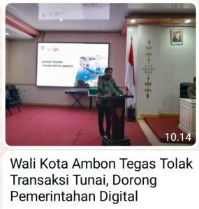 Wali Kota Ambon Tegas Tolak Transaksi Tunai, Dorong Pemerintahan Digital